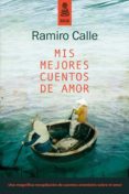 MIS MEJORES CUENTOS DE AMOR de CALLE, RAMIRO 