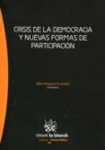 CRISIS DE LA DEMOCRACIA Y NUEVAS FORMAS DE PARTICIPACION de CABO MARTIN, CARLOS DE 