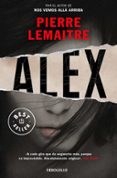 ALEX (SERIE CAMILLE VERHOEVEN 2) de LEMAITRE, PIERRE 