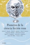 PIONEROS DE LA CIENCIA FICCIN RUSA di VV.AA. 