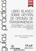 LIBRO BLANCO SOBRE GESTIN DE OFICINAS DE TRANSPARENCIA di VV.AA. 
