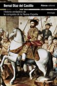 HISTORIA VERDADERA DE LA CONQUISTA DE LA NUEVA ESPAA [ANTOLOGIA] de DIAZ DEL CASTILLO, BERNAL 