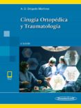 CIRUGA ORTOPDICA Y TRAUMATOLOGA 4AED di DELGADO 