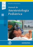 MANUAL DE ANESTESIOLOGIA PEDIATRICA (INCLUYE ACCESO A EBOOK) de PEREZ FERRER, ANTONIO CALVO VECINO, JOSE MARIA 