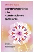 HO OPONOPONO Y LAS CONSTELACIONES FAMILIARES di DUPREE, ULRICH EMIL 