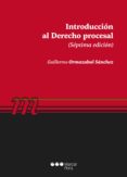 INTRODUCCIN AL DERECHO PROCESAL de ORMAZABAL SANCHEZ, GUILLERMO 