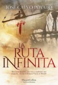 LA RUTA INFINITA de CALVO POYATO, JOSE 