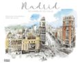 MADRID: ACUARELAS DE VIAJE de PAZ SAZ, JOSE 