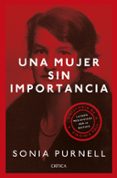 UNA MUJER SIN IMPORTANCIA di PURNELL, SONIA 