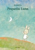 PEQUEA LUNA de ELZBIETA 