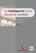 LA INTELIGENCIA COMO DISCIPLINA CIENTIFICA di VV.AA. 