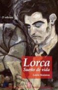LORCA SUEO DE VIDA (2 ED.) de STAINTON, LESLIE 