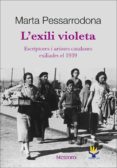 L EXILI VIOLETA de PESSARRODONA, MARTA 