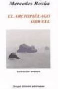 EL ARCHIPIELAGO ORWELL di ROSUA, MERCEDES 