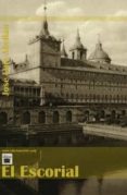 EL ESCORIAL: ICONOS, IMAGENES, MITO (SELECCION DE IMAGENES DE JES US ALFONSO BLAZQUEZ GONZALEZ) di ABELLAN, JOSE LUIS 