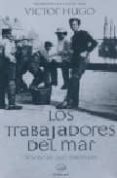 LOS TRABAJADORES DEL MAR di HUGO, VICTOR 