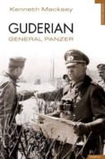 GUDERIAN: GENERAL PANZER de MACKSEY, KENNETH 