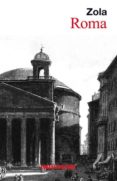 ROMA di ZOLA, EMILE 