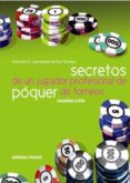 SECRETOS DE UN JUGADOR PROFESIONAL DE POQUER DE TORNEOS (VOL. 2): LAS ETAPAS DE LOS TORNEOS di LITTLE, JONATHAN 