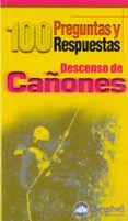 DESCENSO DE CAONES di SAEZ HIDALGO, JESUS MANUEL 