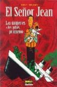 EL SEOR JEAN 3: LAS MUJERES Y LOS NIOS PRIMERO de DUPUY  BERBERIAN 
