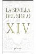 LA SEVILLA DEL SIGLO XIV di VV.AA. 