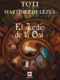 EL JARDIN DE LA OCA di MARTINEZ DE LEZEA, TOTI 