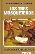 LOS TRES MOSQUETEROS de DUMAS, ALEXANDRE 