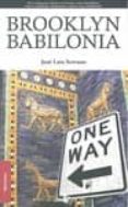BROOKLYN BABILONIA di SERRANO, JOSE LUIS 