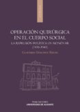 OPERACION QUIRURGICA EN EL CUERPO SOCIAL de SANCHEZ RECIO, GLICERIO 