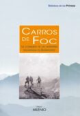 CARROS DE FOC. LA CONQUISTA DE LAS MONTAAS ENCANTADAS DE AIGEST ORTES de LUENGO, VICTOR 
