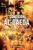 CONEXION AL-QAEDA: DEL ISLAMISMO RADICAL AL TERRORISMO NUCLEAR di VILLAMARIN, LUIS A. 