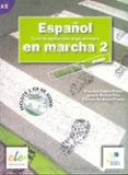 ESPAOL EN MARCHA 2: LIBRO DEL ALUMNO (CURSO DE ESPAOL COMO LENG UA EXTRANJERA) (A2) de CASTRO VIUDEZ, FRANCISCA  RODERO DIEZ, IGNACIO  SARDINERO FRANCO, CARMEN 
