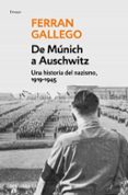 DE MUNICH A AUSCHWITZ de GALLEGO, FERRAN 