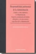 RESPONSABILIDAD PATRIMONIAL DE LA ADMINISTRACION: CUANDO Y COMO I NDEMNIZA LA ADMINISTRACION. ESPECIAL CONSIDERACION DEL AMBITO URBANISTICO Y DE OTROS SECTORES ESPECIFICOS Y DE OTROS SECTORES ESPECIFIC de GARCIA GOMEZ DE MERCADO, FRANCISCO 