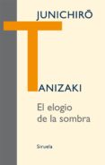 ELOGIO DE LA SOMBRA de TANIZAKI, JUNICHIRO 