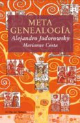 METAGENEALOGIA (ED. CON ESTUCHE Y DVD) de JODOROWSKY, ALEJANDRO  COSTA, MARIANNE 