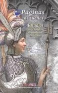 PAGINAS DE SUEOS: ESTUDIOS SOBRE LOS LIBROS DE CABALLERIAS CASTE LLANOS di MARIN PINA, M CARMEN 