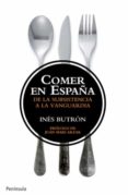COMER EN ESPAA: DE LA SUBSISTENCIA A LA VANGUARDIA de BUTRON, INES 