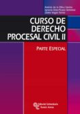 CURSO DE DEREHO PROCESAL CIVIL TOMO II de OLIVA SANTOS, ANDRES DE LA 