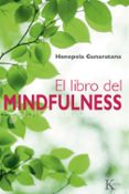 EL LIBRO DEL MINDFULNESS de HENEPOLA GUNARATANA, BHANTE 