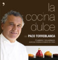 LA COCINA DULCE de TORREBLANCA, PACO 