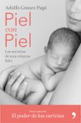 PIEL CON PIEL di GOMEZ PAPI, ADOLFO 