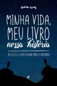 Minha Vida Meu Livro Nossa História (ebook)