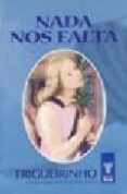 NADA NOS FALTA de TRIGUEIRINHO 