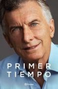 PRIMER TIEMPO di MACRI, MAURICIO 
