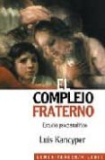 EL COMPLEJO FRATERNO: ESTUDIO PSICOANALITICO de KANCYPER, LUIS 