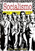 SOCIALISMO PARA PRINCIPIANTES di IANNI, VALERIA 