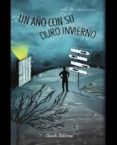 UN AO CON SU DURO INVIERNO di LOPEZ GANUZA, JUAN JOSE 
