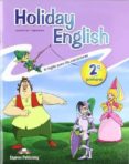 HOLIDAY ENGLISH 2 PRIMARIA STUDENT PACK di VV.AA. 